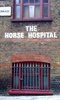 The Horse Hospital London