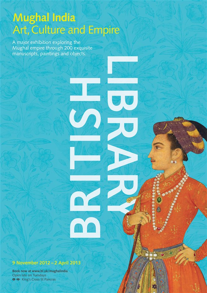 Mughal India: Art, Culture And Empire Image from LondonTown.com Mughal India: Art, Culture And Empire