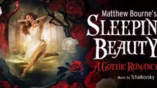 Matthew Bourne's Sleeping Beauty