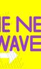 The New Wave The New Wave
