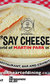 The Art of Dining: Say Cheese The Art of Dining: Say Cheese