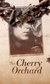 The Cherry Orchard The Cherry Orchard