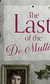 The Last of the De Mullins The Last of the De Mullins
