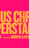 Jesus Christ Superstar Jesus Christ Superstar
