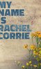 My Name is Rachel Corrie My Name is Rachel Corrie