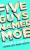 Five Guys Named Moe Five Guys Named Moe