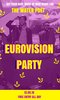 Eurovision Party at The Water Poet Eurovision Party at The Water Poet
