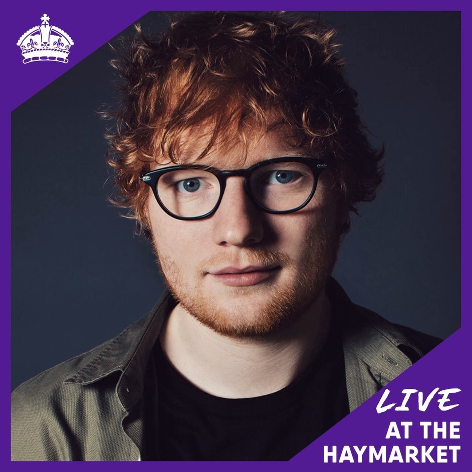 Ed Sheeran Live at The Haymarket