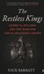 The Restless Kings: Dr. Nick Barratt The Restless Kings: Dr. Nick Barratt