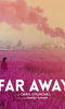 Far Away Far Away